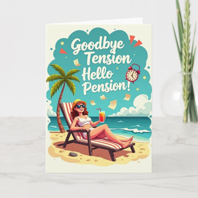 Funny Retirement - Goodbye Tension, Hello Pension! Karte (Vorderseite)