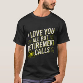 Funny Retirement Liebe You All but Retirement Anru T-Shirt