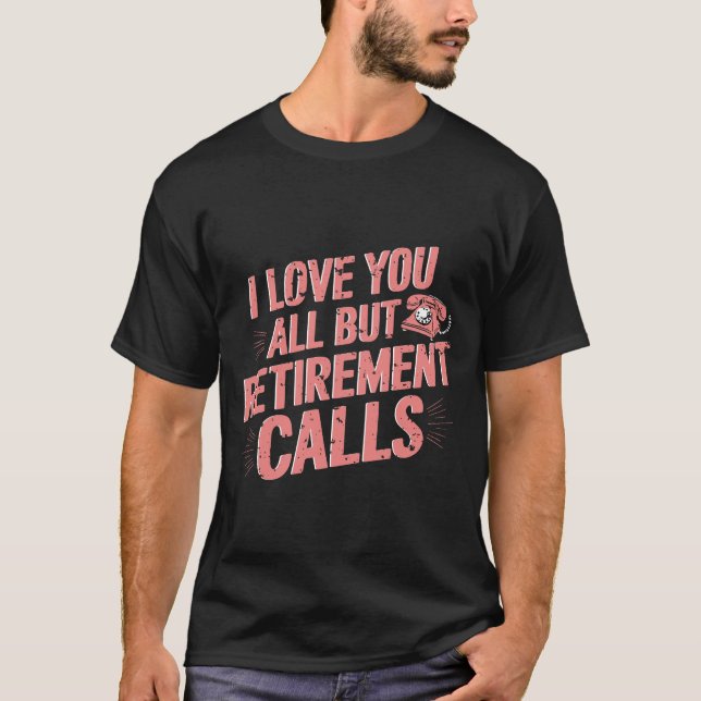 Funny Retirement Liebe You All but Retirement Anru T-Shirt (Vorderseite)