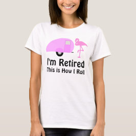 Funny Retirement Pink Flamingo Retro Camper T-Shirt