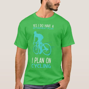 Funny Retirement Plan Radfahren Fahrrad Geschenk T-Shirt