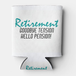 Funny Retirement Quote Dosenkühler