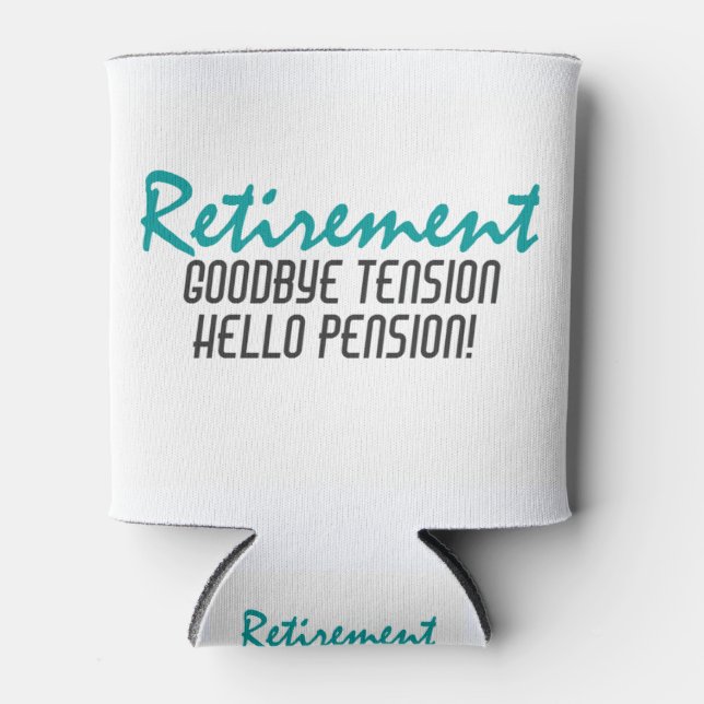 Funny Retirement Quote Dosenkühler (Vorderseite)