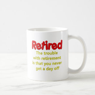 Funny Retirement Sprichwort Kaffeetasse