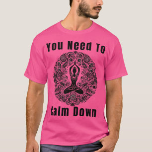 Funny Retro Angebot Sie müssen beruhigen Coolen Yo T-Shirt