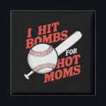 Funny Retro Baseball ich treffen Bomben für heiße  Magnet<br><div class="desc">Funny Retro Baseball ich treffen Bomben für heiße Mamas</div>