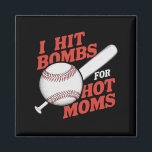 Funny Retro Baseball ich treffen Bomben für heiße  Magnet<br><div class="desc">Funny Retro Baseball ich treffen Bomben für heiße Mamas</div>