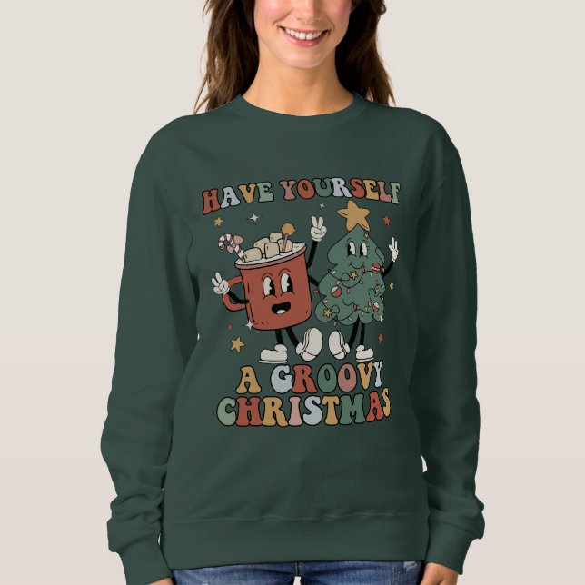 Funny Retro Boho Haben Sie selbst ein Groovy Weihn Sweatshirt (Vorderseite)