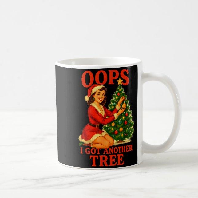 Funny Retro Christmas Oops I Got Another Tree  Kaffeetasse (Rechts)