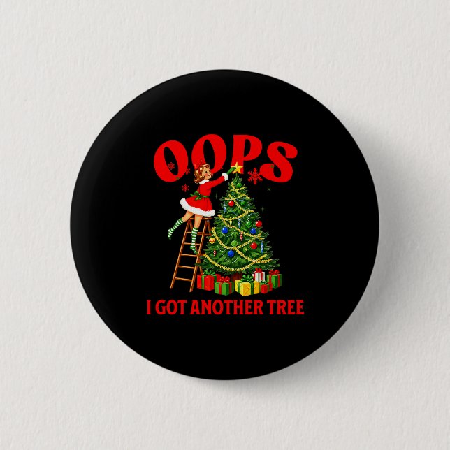 Funny Retro Christmas Oops I Got Another Tree Prem Button (Vorderseite)