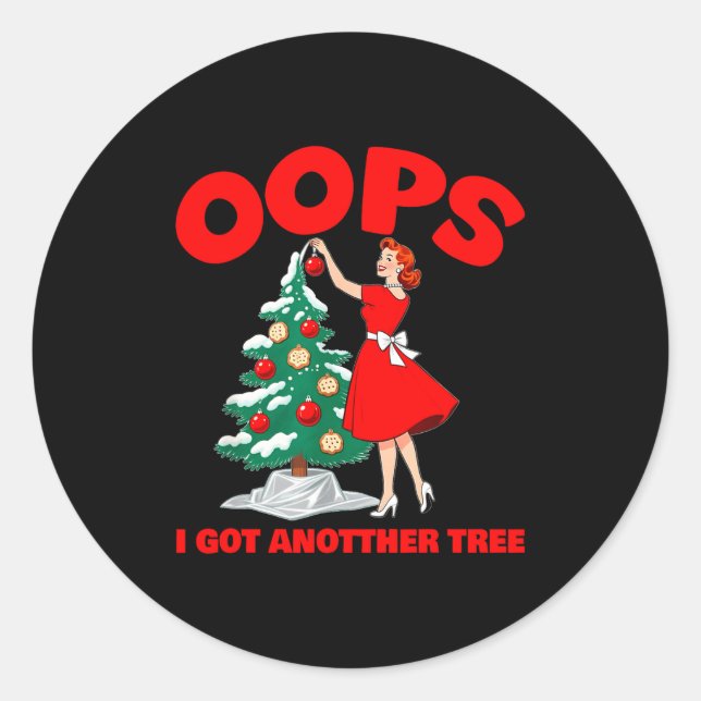 Funny Retro Christmas Oops I Got Another Tree  Runder Aufkleber (Vorderseite)
