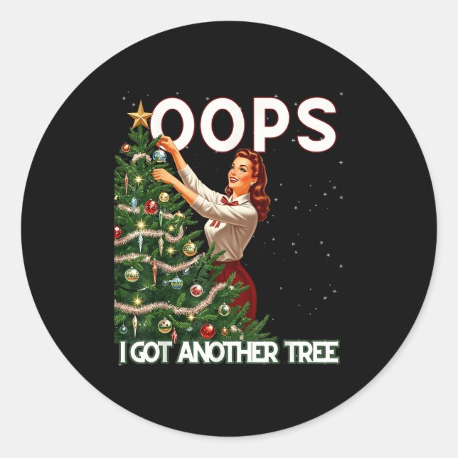 Funny Retro Christmas Oops I Got Another Tree  Runder Aufkleber (Vorderseite)