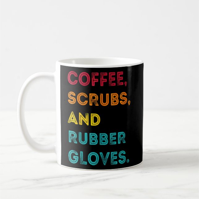 Funny Retro Coffee Scrubs Rubber Gloves Nurse Doct Kaffeetasse (Links)
