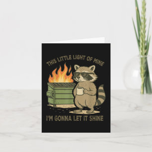 Funny Retro Dieses kleine Licht von Mine Dumpster Karte