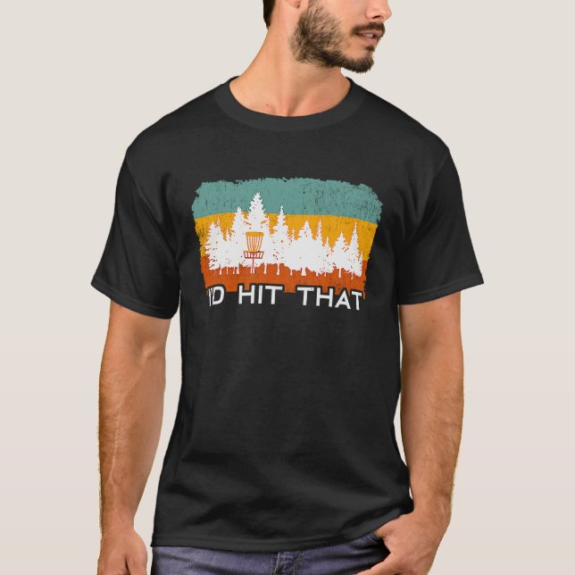 Funny Retro Disc Golf I'd Hit That Frisbee Golf Sp T-Shirt (Vorderseite)