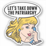 Funny Retro Feminist Pop Art Anti Patriarchat Aufkleber<br><div class="desc">Lasst uns das Patriarchiegeschenk abnehmen. Niedliche Retro-Pop Kunst Feminismus Design für eine starke Pro-Wahl Frauen wählen für die weibliche Führung in unserem Land. Setzen Sie sich mit diesem coolen politischen Humor-Cartoon für Frauenrechte und Frauenförderung ein, der von einer hübschen blonden Führungspersönlichkeit begleitet wird, die einen FrauenMärz auf einem Vintagen Telefon...</div>