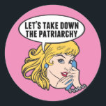 Funny Retro Feminist Pop Art Anti Patriarchat Pink Runder Aufkleber<br><div class="desc">Nehmen wir den Aufkleber des Patriarchats in Rosa. Niedliche Retro-Pop Kunst Feminismus Design für eine starke Pro-Wahl Frauen wählen für die weibliche Führung in unserem Land. Setzen Sie sich mit diesem coolen politischen Humor-Cartoon für Frauenrechte und Frauenförderung ein, der von einer hübschen blonden Führungspersönlichkeit begleitet wird, die einen FrauenMärz auf...</div>