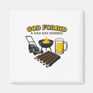 Funny Retro God Verbieten einem Vater hat Hobbies  Magnet