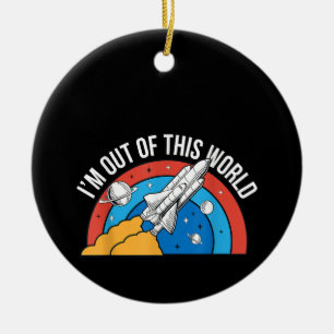 Funny Retro Ich bin aus dieser Weltraumrakete Keramik Ornament