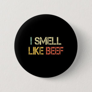 Funny Retro Ich rieche wie Rindfleisch Meme Steak  Button
