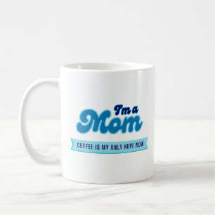 Funny Retro Mama - Kaffee ist meine einzige Hoffnu Kaffeetasse