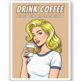 Funny Retro Vintage Coffee Caffeine Humor Pop Art  Aufkleber