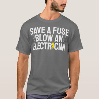 Funny Rettete eine Sicherung zu blasen und ein Ele T-Shirt