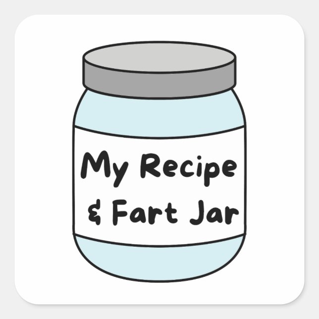 Funny Rezept und Furz Jar Quadratischer Aufkleber (Vorderseite)