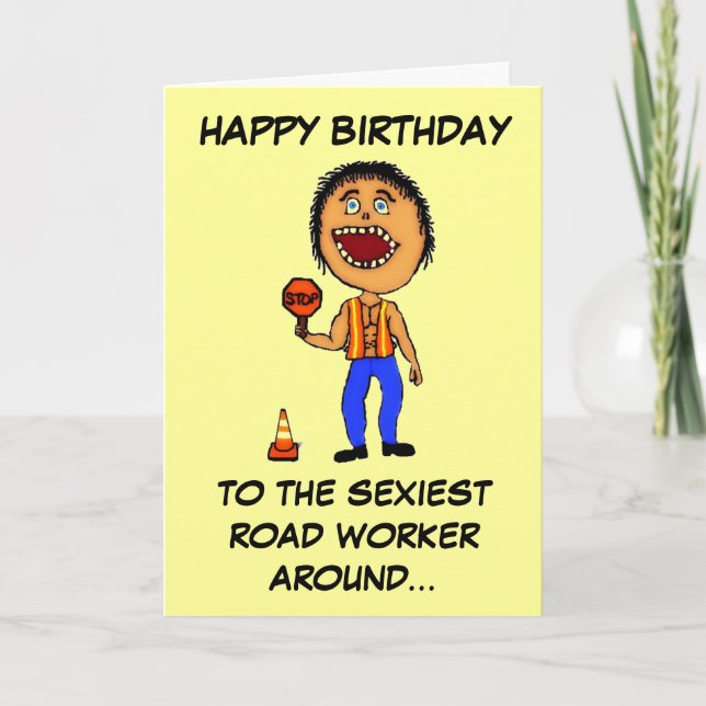 Funny Road Construction Worker Geburtstag Karte (Vorderseite)