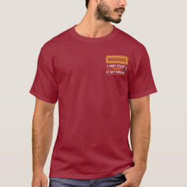 Funny Road Paving Warning Construction Quote T-Shirt