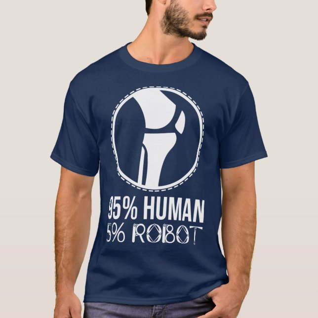 Funny Robot Knee Replacement Surgery Recovery Hosp T-Shirt (Vorderseite)