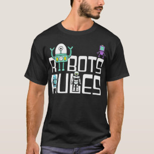 Funny Robots Rules Science Cyber Robo Robotics Lov T-Shirt