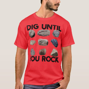 Funny Rock Jagdgeologe Dig Bis zum Rock T-Shirt