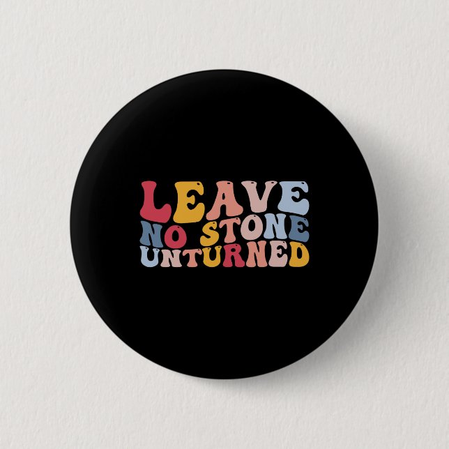 Funny Rockhounding Geology Geologist Verließ No St Button (Vorderseite)