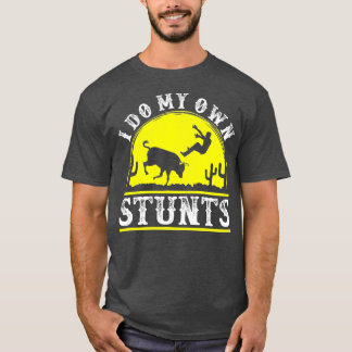 Funny Rodeo t bull reiten Ich mache meine eigenen  T-Shirt