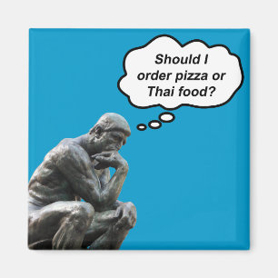 Funny Rodin Thinker Statue - Pizza oder Thai Food? Magnet