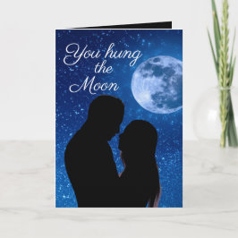 Funny romantic Du hast die Mondkarte aufgehängt Karte