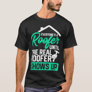 Funny Roofer Redewendungen Real Roofer zeigt auf T-Shirt