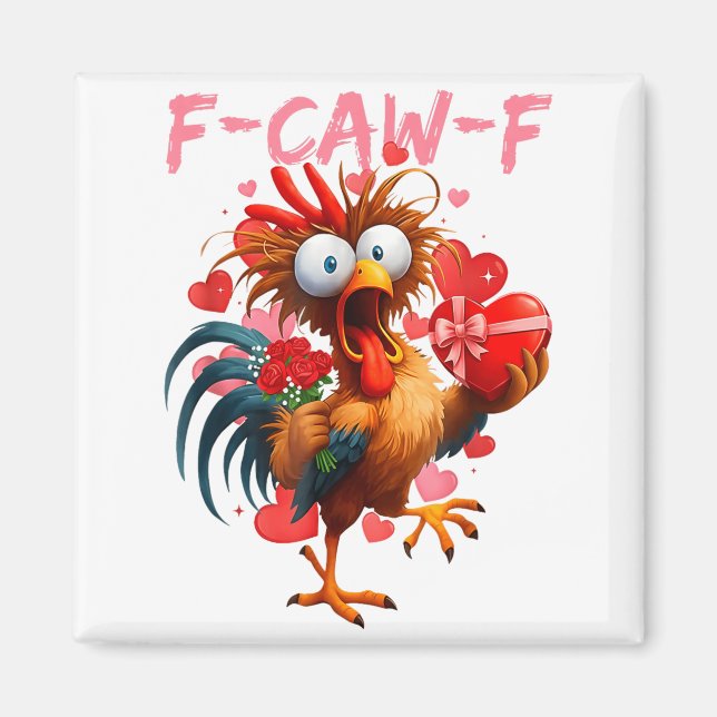 Funny Rooster F-caw-f Valentines Day Chicken Fcawf Magnet (Vorne)
