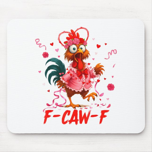Funny Rooster F-caw-f Valentines Day Chicken Fcawf Mousepad (Vorne)