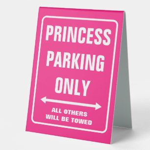 Funny rosa Princess Parken Nur Unterzeichnen oder  Tischaufsteller