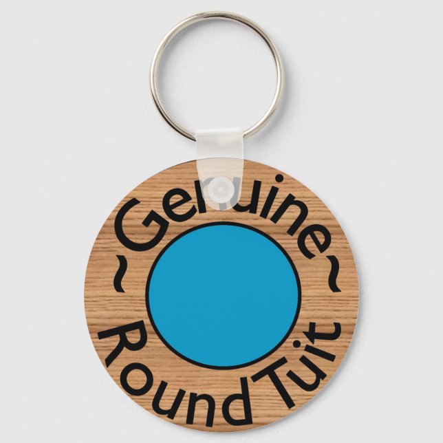 Funny "round tuit" SCHLÜSSELANHÄNGER (Vorderseite)