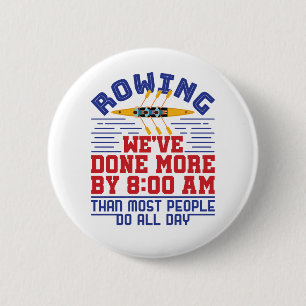 Funny Rowing Wir haben mehr Crew-Team getan Button