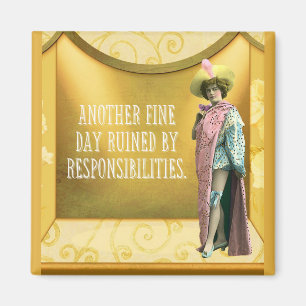 Funny ruiniert durch Verantwortung Magnet