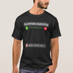 Funny Running Plantar Fasciitis ruft die Regierend T-Shirt