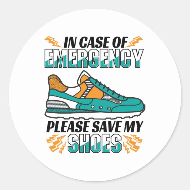 Funny Running Quote - Meine Schuhe Rett Runder Aufkleber (Vorderseite)