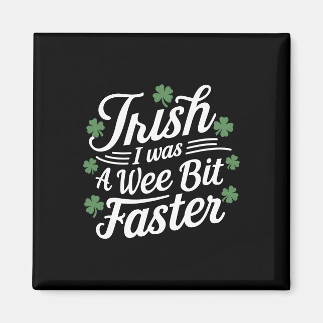 Funny Running St Patricks Day Irish Ich war ein We Magnet (Vorne)