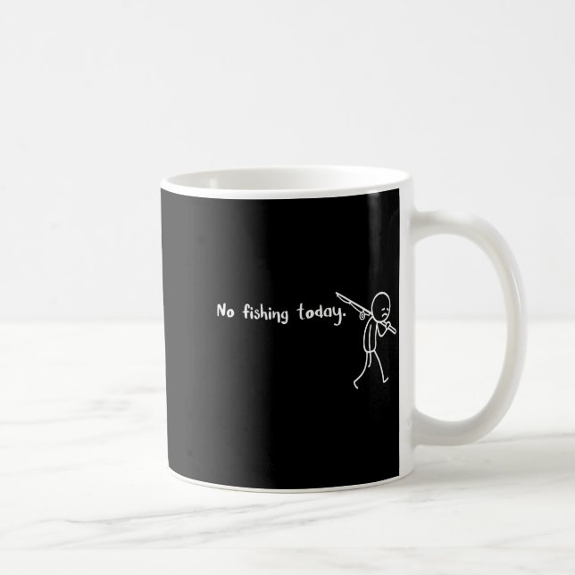 Funny Sad Stickman No Fishing Today Fishing Lovers Kaffeetasse (Rechts)