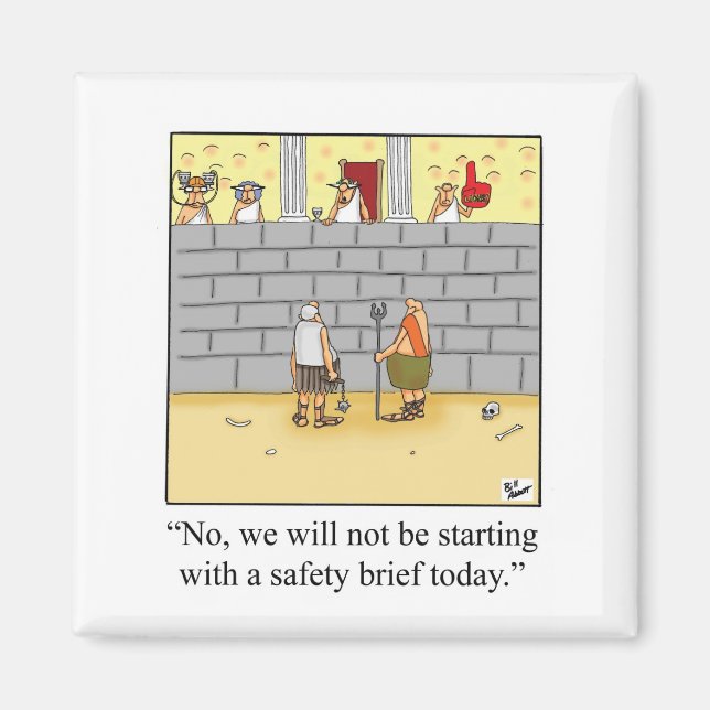 Funny Safety Brief Workplace Magnet (Vorne)