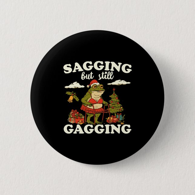 Funny Sagging But Still Gagging Santa Frog Meme Ch Button (Vorderseite)
